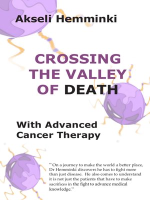 cover image of Crossing the Valley of Death with Advanced Cancer Therapy